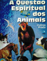 A Questao Espiritual dos Animais - Irvenia Prada.pdf
